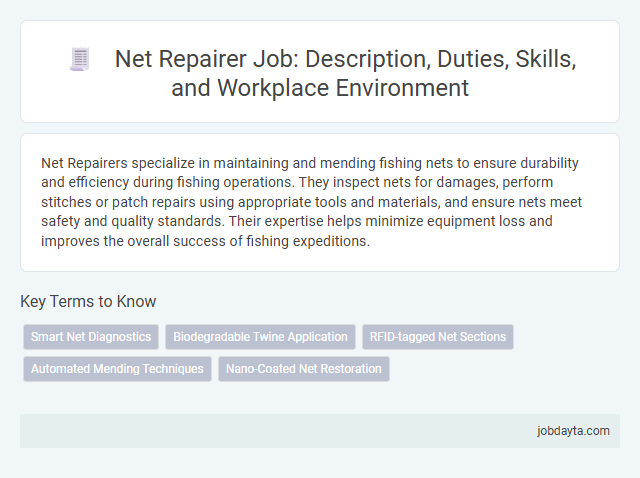 Net Repairer Job: Description, Duties, Skills, and Workplace Environment