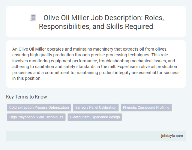Olive Oil Miller Job Description: Roles, Responsibilities, and Skills Required