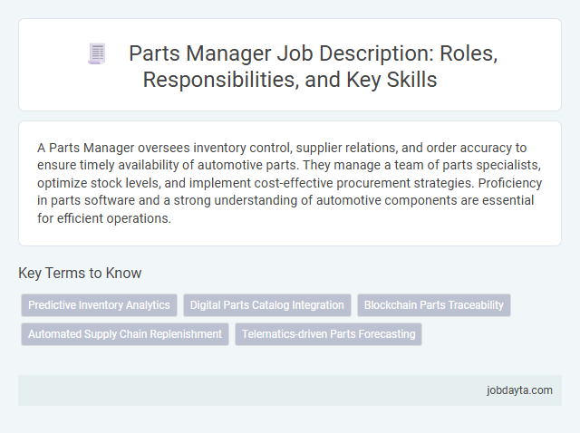 Parts Manager Job Description: Roles, Responsibilities, and Key Skills