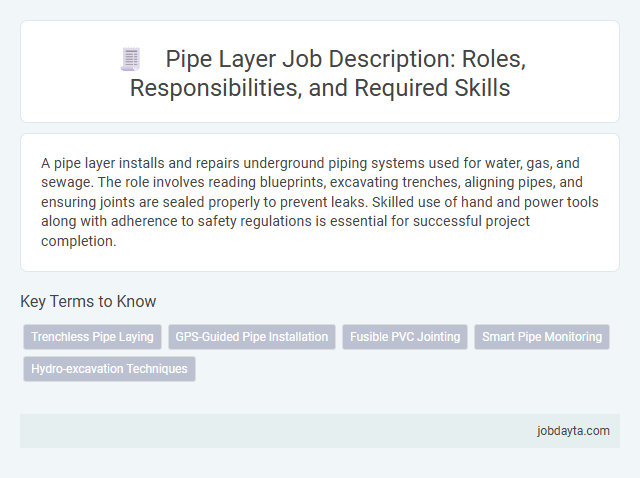 Pipe Layer Job Description: Roles, Responsibilities, and Required Skills