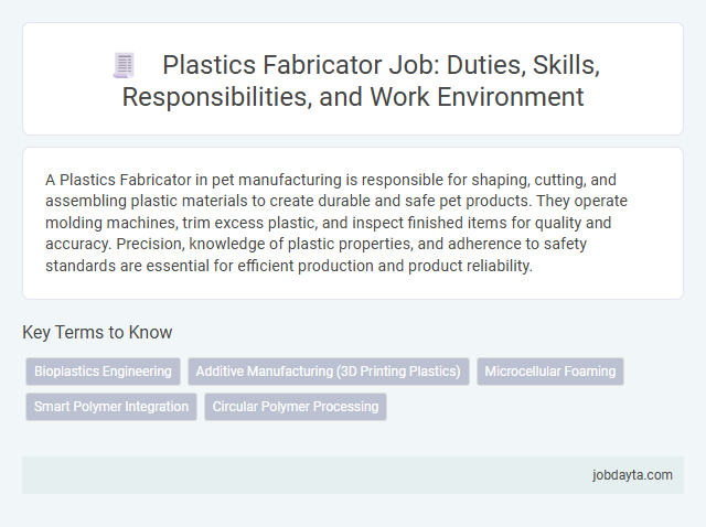 Plastics Fabricator Job: Duties, Skills, Responsibilities, and Work Environment