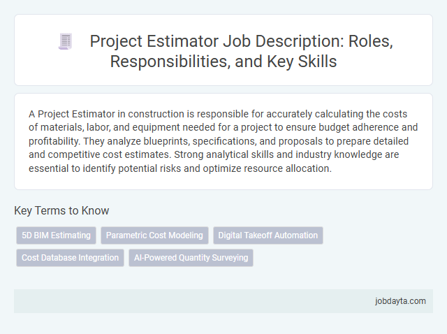 Project Estimator Job Description: Roles, Responsibilities, and Key Skills