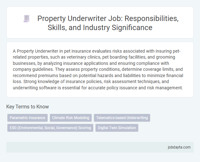 Property Underwriter Job: Responsibilities, Skills, and Industry Significance