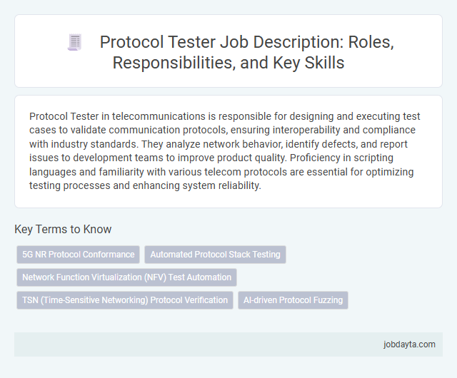 Protocol Tester Job Description: Roles, Responsibilities, and Key Skills