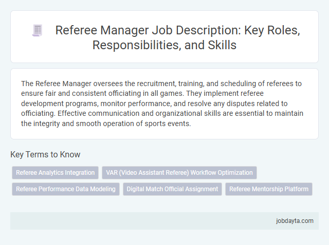 Referee Manager Job Description: Key Roles, Responsibilities, and Skills