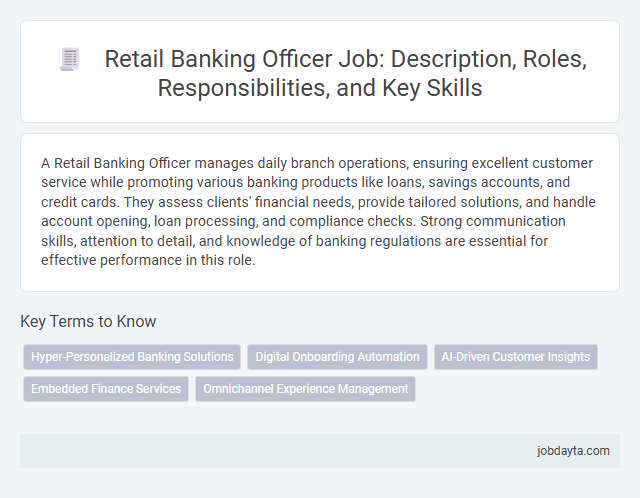 Retail Banking Officer Job: Description, Roles, Responsibilities, and Key Skills