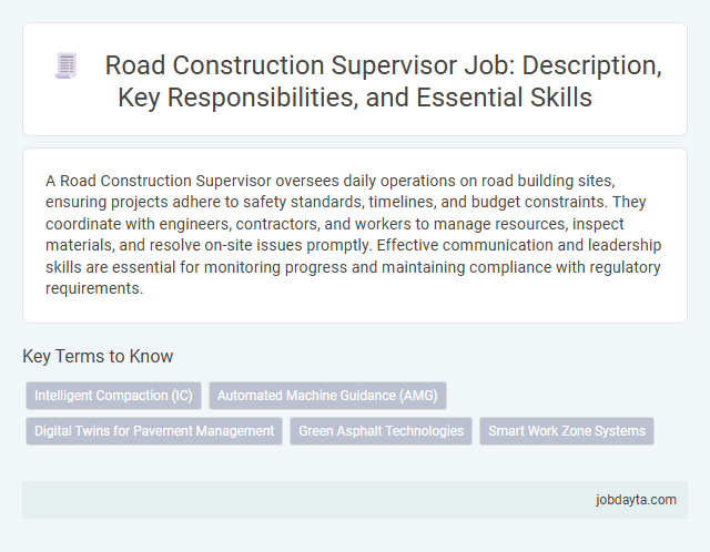 Road Construction Supervisor Job: Description, Key Responsibilities, and Essential Skills