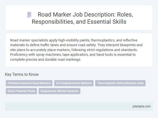 Road Marker Job Description: Roles, Responsibilities, and Essential Skills