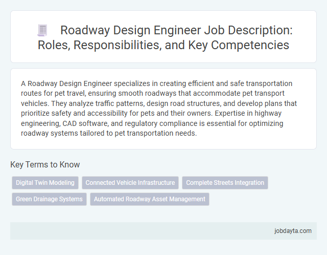 Roadway Design Engineer Job Description: Roles, Responsibilities, and Key Competencies