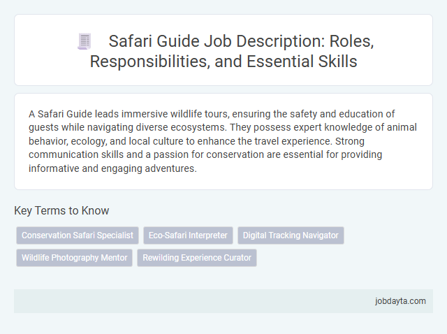 Safari Guide Job Description: Roles, Responsibilities, and Essential Skills