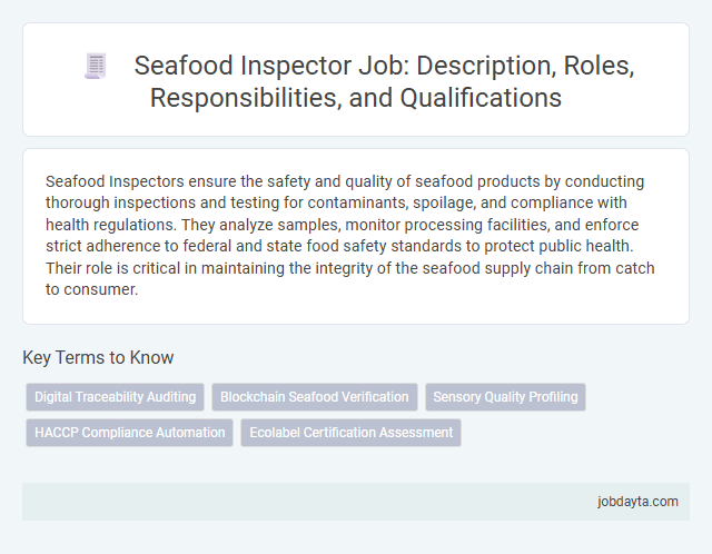 Seafood Inspector Job: Description, Roles, Responsibilities, and Qualifications