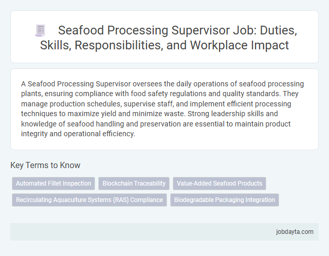 Seafood Processing Supervisor Job: Duties, Skills, Responsibilities, and Workplace Impact