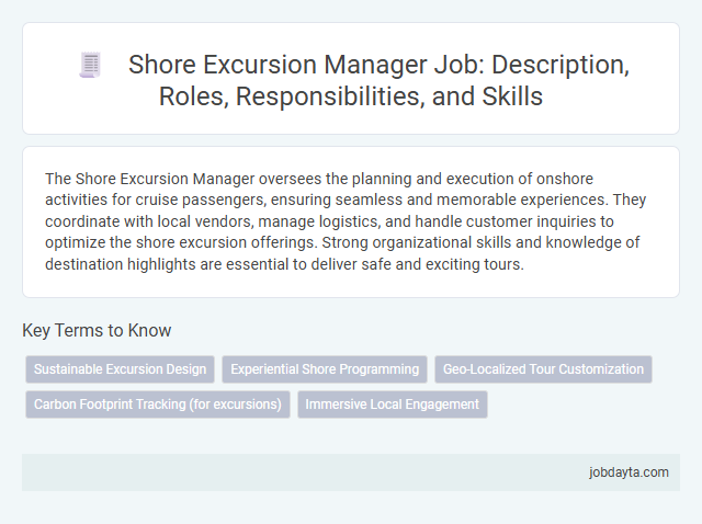 Shore Excursion Manager Job: Description, Roles, Responsibilities, and Skills