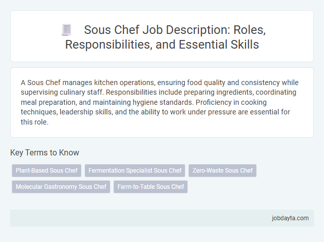 Sous Chef Job Description: Roles, Responsibilities, and Essential Skills