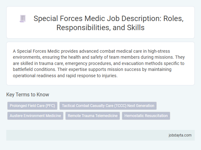 Special Forces Medic Job Description: Roles, Responsibilities, and Skills