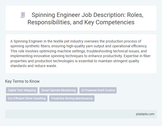 Spinning Engineer Job Description: Roles, Responsibilities, and Key Competencies