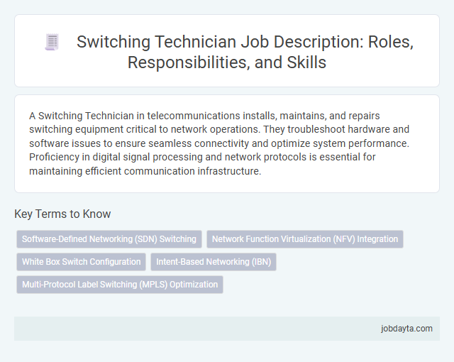 Switching Technician Job Description: Roles, Responsibilities, and Skills