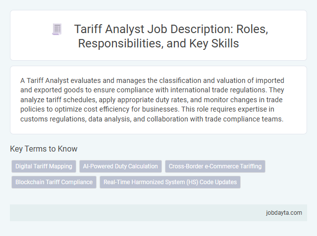 Tariff Analyst Job Description: Roles, Responsibilities, and Key Skills