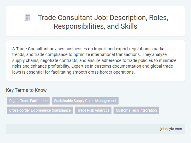 Trade Consultant Job: Description, Roles, Responsibilities, and Skills