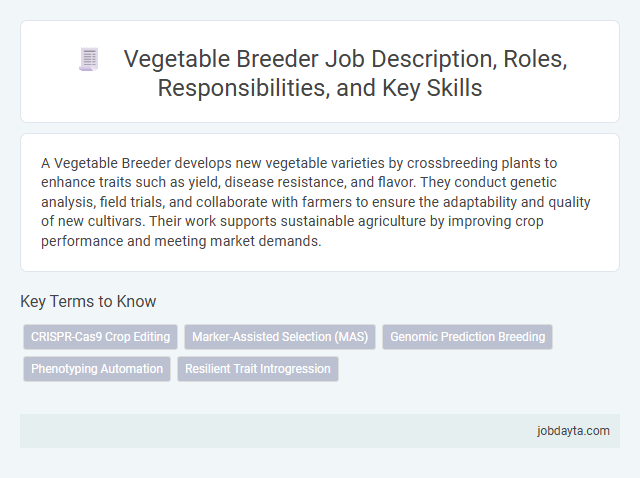 Vegetable Breeder Job Description, Roles, Responsibilities, and Key Skills