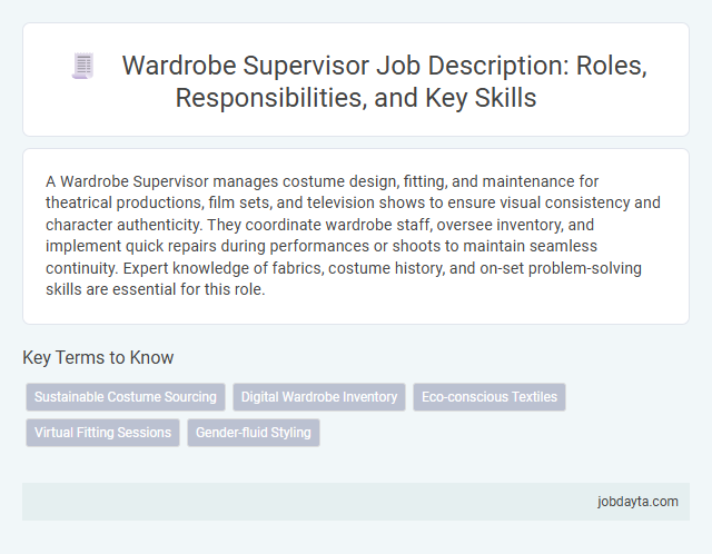 Wardrobe Supervisor Job Description: Roles, Responsibilities, and Key Skills