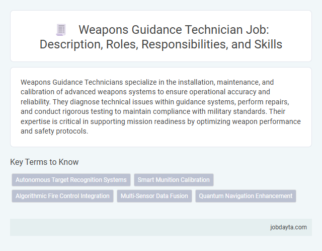 Weapons Guidance Technician Job: Description, Roles, Responsibilities, and Skills