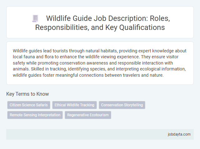 Wildlife Guide Job Description: Roles, Responsibilities, and Key Qualifications
