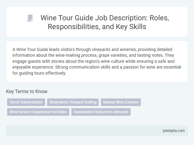 Wine Tour Guide Job Description: Roles, Responsibilities, and Key Skills
