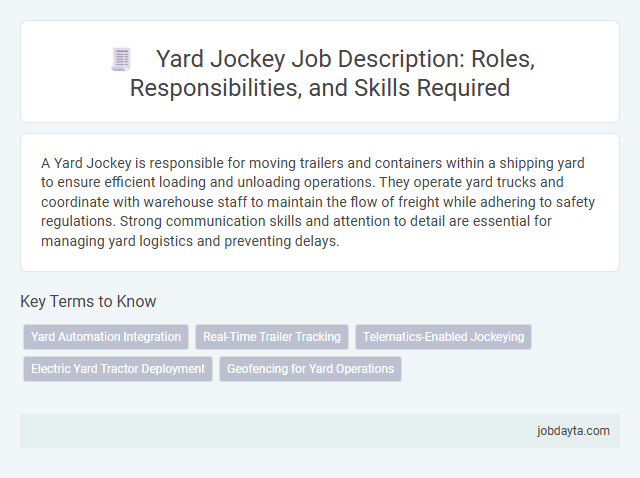 Yard Jockey Job Description: Roles, Responsibilities, and Skills Required