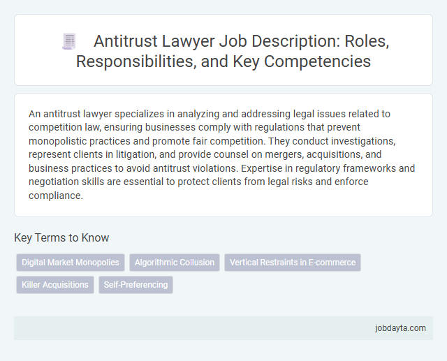 Antitrust Lawyer Job Description: Roles, Responsibilities, and Key Competencies