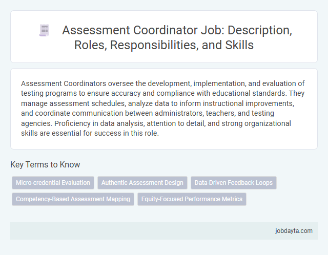 Assessment Coordinator Job: Description, Roles, Responsibilities, and Skills