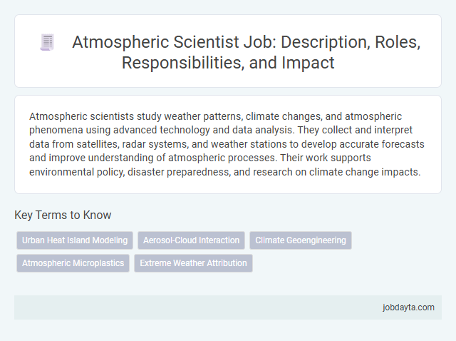 Atmospheric Scientist Job: Description, Roles, Responsibilities, and Impact