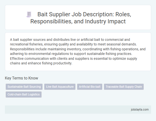 Bait Supplier Job Description: Roles, Responsibilities, and Industry Impact