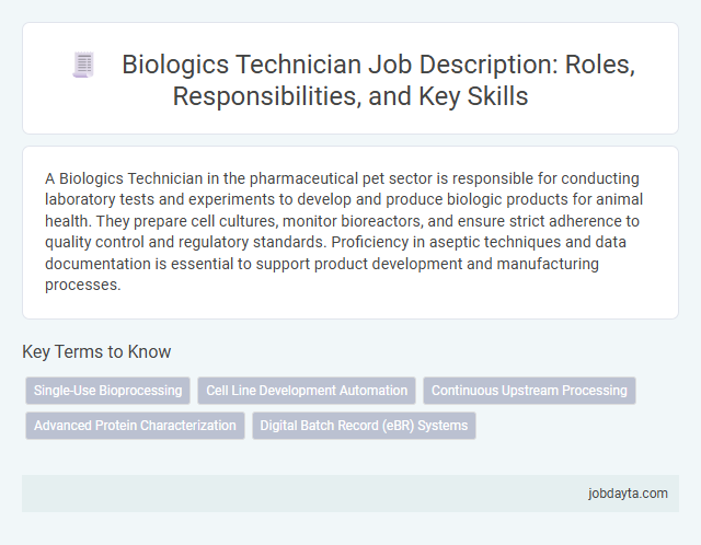 Biologics Technician Job Description: Roles, Responsibilities, and Key Skills