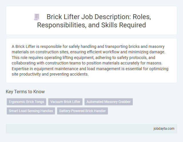 Brick Lifter Job Description: Roles, Responsibilities, and Skills Required