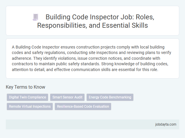 Building Code Inspector Job: Roles, Responsibilities, and Essential Skills