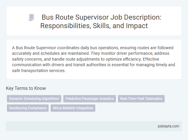 Bus Route Supervisor Job Description: Responsibilities, Skills, and Impact