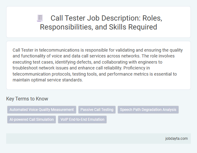 Call Tester Job Description: Roles, Responsibilities, and Skills Required