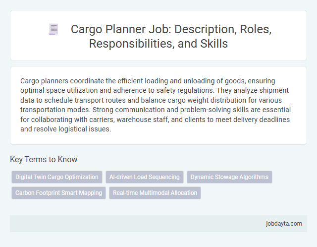 Cargo Planner Job: Description, Roles, Responsibilities, and Skills