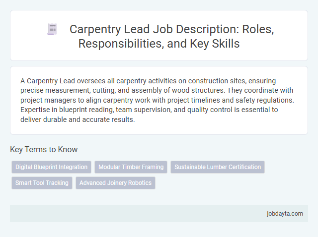 Carpentry Lead Job Description: Roles, Responsibilities, and Key Skills
