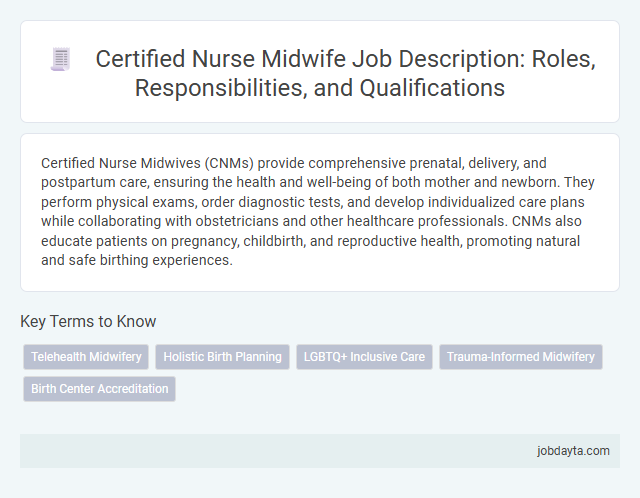 Certified Nurse Midwife Job Description: Roles, Responsibilities, and Qualifications