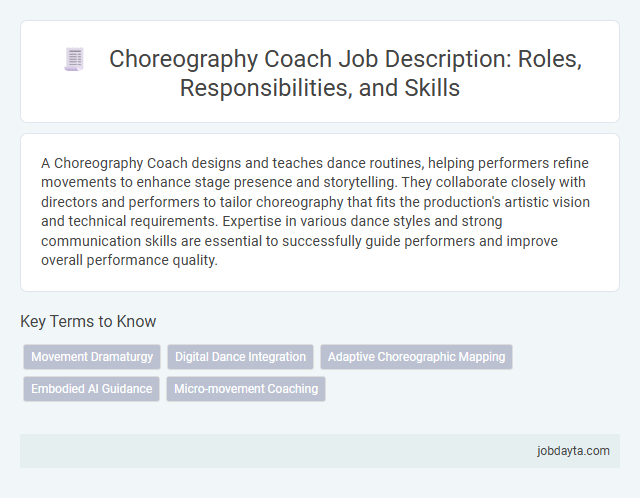 Choreography Coach Job Description: Roles, Responsibilities, and Skills