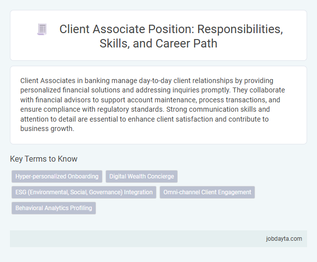 Client Associate Position: Responsibilities, Skills, and Career Path