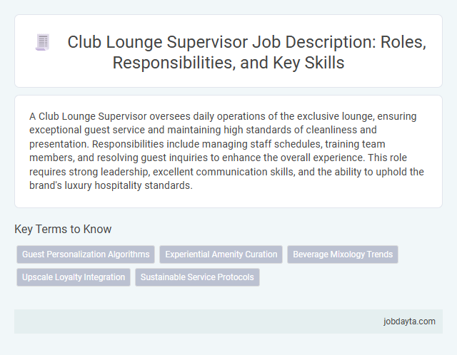 Club Lounge Supervisor Job Description: Roles, Responsibilities, and Key Skills