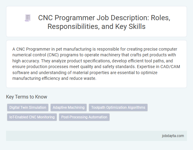 CNC Programmer Job Description: Roles, Responsibilities, and Key Skills