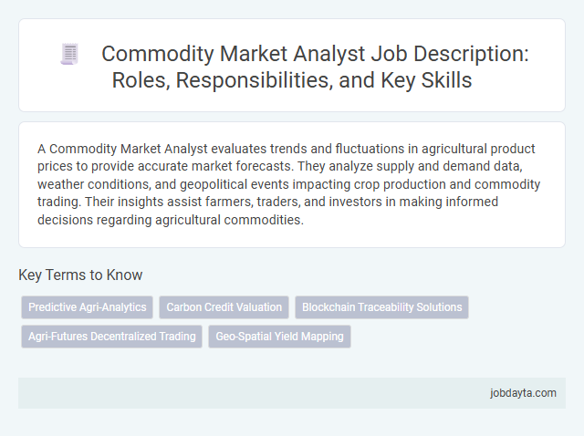 Commodity Market Analyst Job Description: Roles, Responsibilities, and Key Skills