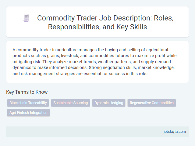Commodity Trader Job Description: Roles, Responsibilities, and Key Skills