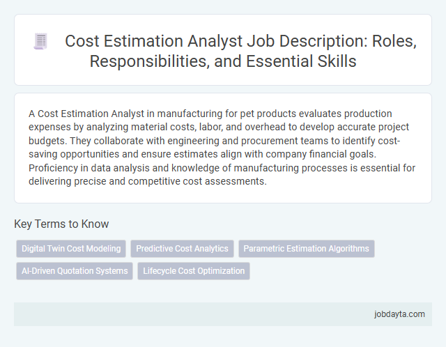 Cost Estimation Analyst Job Description: Roles, Responsibilities, and Essential Skills