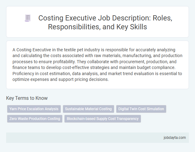 Costing Executive Job Description: Roles, Responsibilities, and Key Skills