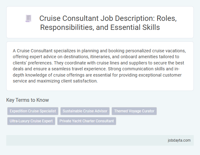Cruise Consultant Job Description: Roles, Responsibilities, and Essential Skills